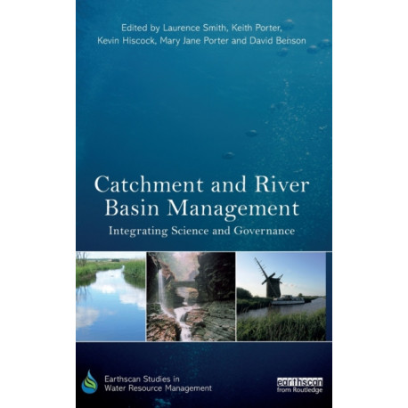 Catchment and River Basin Management: Integrating Science and Governance