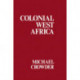 Colonial West Africa: Collected Essays