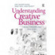 Understanding Creative Business: Values, Networks and Innovation