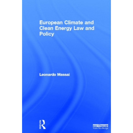 European Climate and Clean Energy Law and Policy