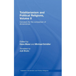Totalitarianism and Political Religions, Volume II: Concepts for the Comparison Of Dictatorships