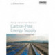 Energy and the New Reality 2: Carbon-free Energy Supply
