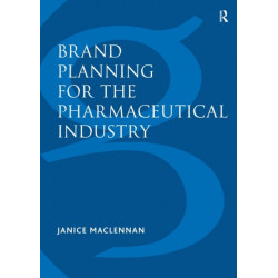 Brand Planning for the Pharmaceutical Industry