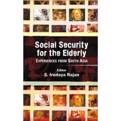 Social Security for the Elderly: Experiences from South Asia