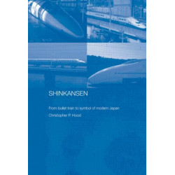 Shinkansen: From Bullet Train to Symbol of Modern Japan