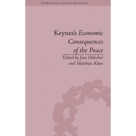 Keynes's Economic Consequences of the Peace: A Reappraisal