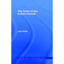The Facts of the Cotton Famine