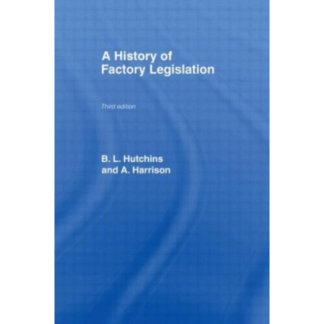 A History of Factory Legislation