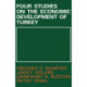Four Studies on the Economic Development of Turkey