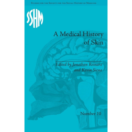 A Medical History of Skin: Scratching the Surface