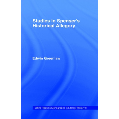 Studies in Spenser's Historical Allegory