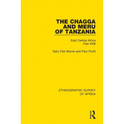 The Chagga and Meru of Tanzania: East Central Africa Part XVIII