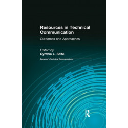 Resources in Technical Communication: Outcomes and Approaches