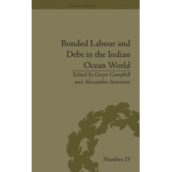 Bonded Labour and Debt in the Indian Ocean World