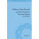William Clark Russell and the Victorian Nautical Novel: Gender, Genre and the Marketplace