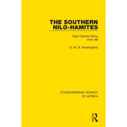 The Southern Nilo-Hamites: East Central Africa Part VIII