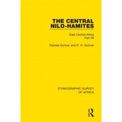 The Central Nilo-Hamites: East Central Africa Part VII