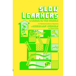 Slow Learners: A Break in the Circle - A Practical Guide for Teachers