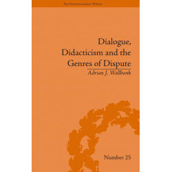 Dialogue, Didacticism and the Genres of Dispute: Literary Dialogues in the Age of Revolution