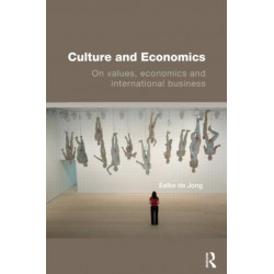 Culture and Economics: On Values, Economics and International Business