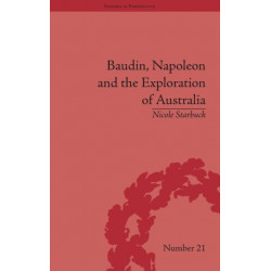 Baudin, Napoleon and the Exploration of Australia