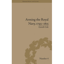 Arming the Royal Navy, 1793–1815: The Office of Ordnance and the State