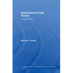 International Trade Theory: A Critical Review