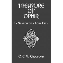 The Treasure Of Ophir: In Search of a Lost City