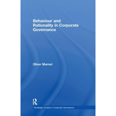 Behaviour and Rationality in Corporate Governance