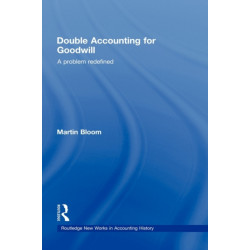 Double Accounting for Goodwill: A Problem Redefined
