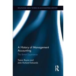 A History of Management Accounting: The British Experience