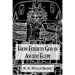 From Fetish To God Ancient Egypt