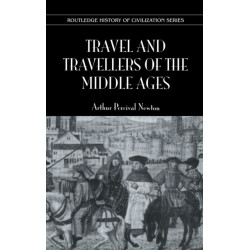 Travel and Travellers of the Middle Ages