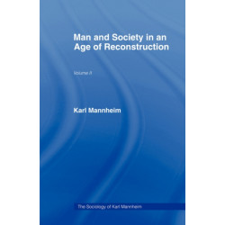 Man and Society in an Age of Reconstruction: Studies in Modern Social Structure