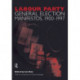 Volume Two. Labour Party General Election Manifestos 1900-1997