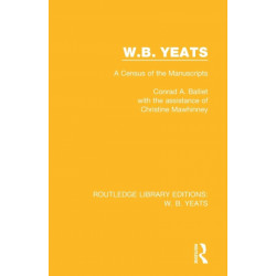 W. B. Yeats: A Census of the Manuscripts