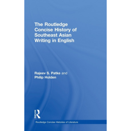 The Routledge Concise History of Southeast Asian Writing in English