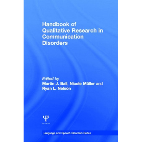 Handbook of Qualitative Research in Communication Disorders