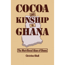 Cocoa & Kinship In Guana: The matrilineal Akan of Ghana