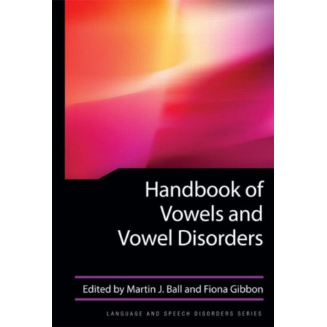 Handbook of Vowels and Vowel Disorders