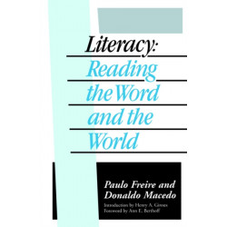 Literacy: Reading the Word and the World