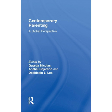 Contemporary Parenting: A Global Perspective