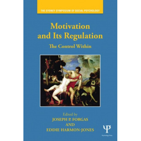 Motivation and Its Regulation: The Control Within