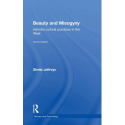 Beauty and Misogyny: Harmful cultural practices in the West