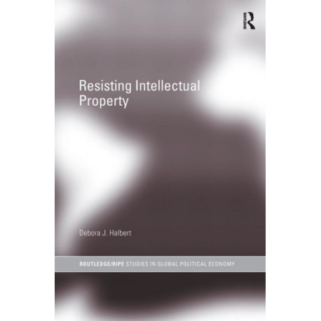 Resisting Intellectual Property