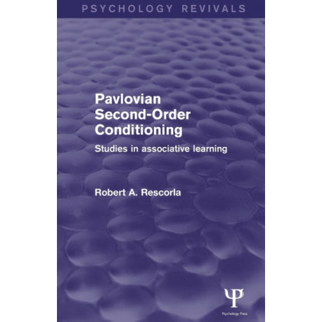 Pavlovian Second-order Conditioning: Studies in Associative Learning