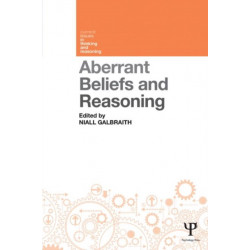 Aberrant Beliefs and Reasoning