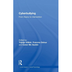 Cyberbullying: From Theory to Intervention