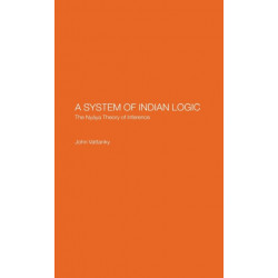 A System of Indian Logic: The Nyana Theory of Inference