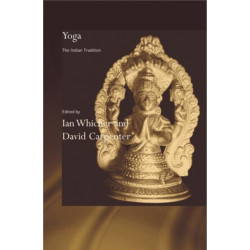 Yoga: The Indian Tradition